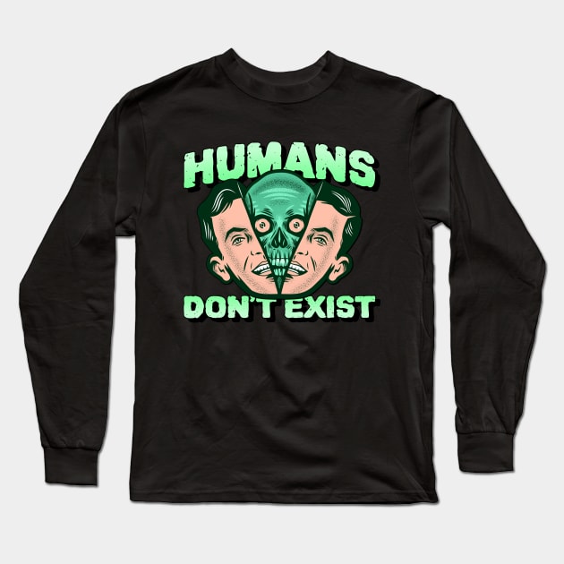 Humans don't exist Long Sleeve T-Shirt by Lemon Squeezy design 